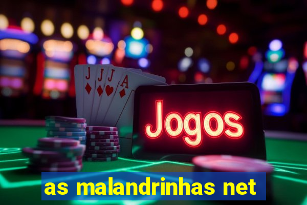 as malandrinhas net